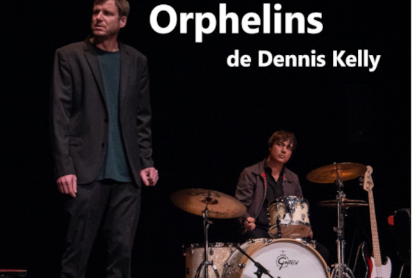 Salle J Genet : Orphelins de Dennis Kelly